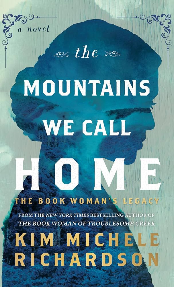 Book Review: The Mountains We Call Home by Kim Michele Richardson