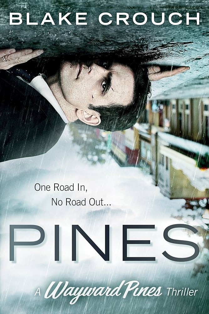 Book Review: Pines by Blake Crouch